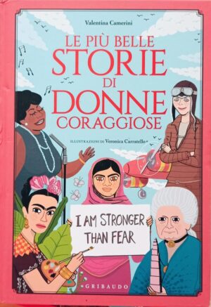 Le più belle storie di donne coraggiose