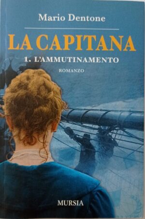La capitana – L’ammutinamento