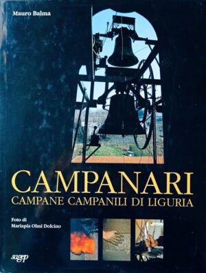 Campanari Campane Campanili di Liguria