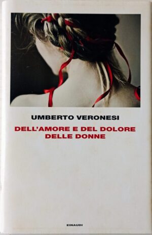 Dell’amore e del dolore delle donne