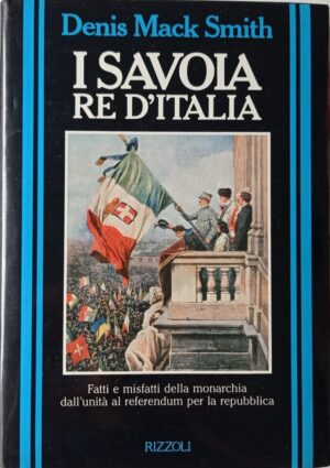 I Savoia Re d’Italia