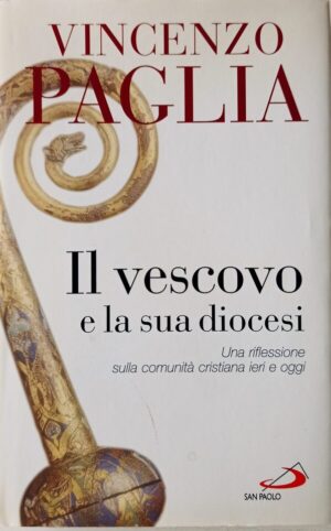 Il Vescovo e la sua diocesi