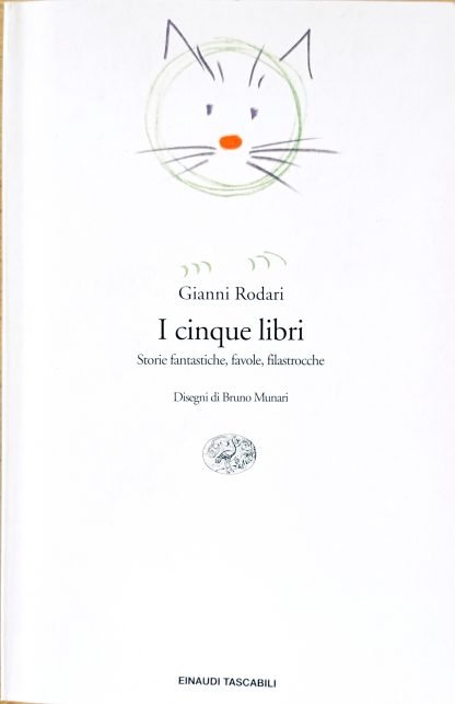 I cinque libri. Storie fantastiche, favole, filastrocche