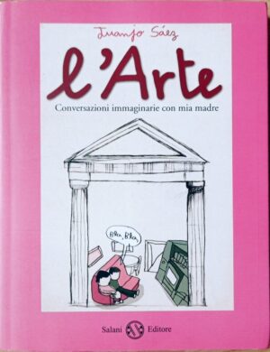 L’arte. Conversazioni immaginarie con mia madre