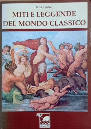 Miti e leggende del mondo classico