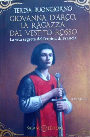 Giovanna d’Arco, la ragazza dal vestito rosso
