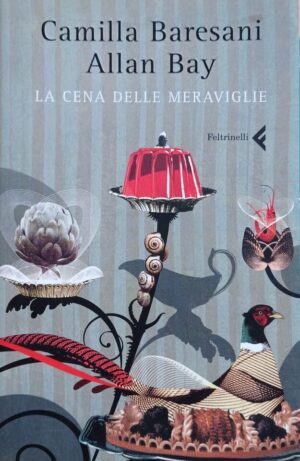 La cena delle meraviglie