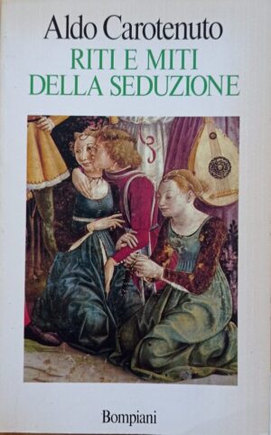 Riti e miti della seduzione