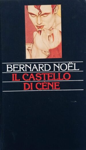 Il castello di Cene seguito da L’oltraggio alle parole