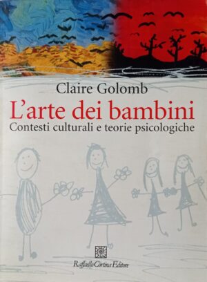 L’arte dei bambini. Contesti culturali e teorie psicologiche