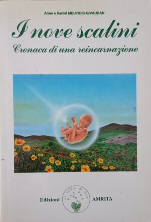 I nove scalini. Cronaca di una reincarnazione