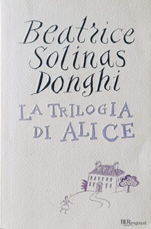 La trilogia di Alice