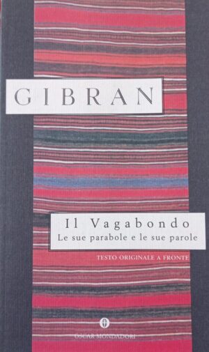Il Vagabondo. Le sue parabole e le sue parole