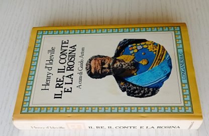 Il Re, il Conte e la Rosina. Diario pettegolo di un diplomatico alla Corte dei Savoia - immagine 3