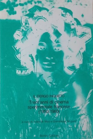 Trent’anni di cinema sperimentale francese (1950/1980) – Il gergo inquieto