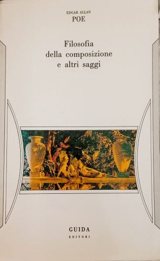 Filosofia della composizione e altri saggi