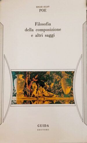 Filosofia della composizione e altri saggi