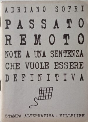 Passato remoto. Note a una sentenza che vuole essere definitiva
