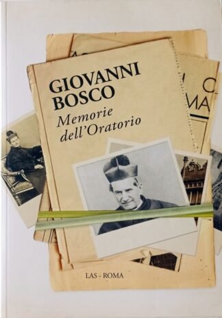 Memorie dell’Oratorio di S. Francesco di Sales dal 1815 al 1855