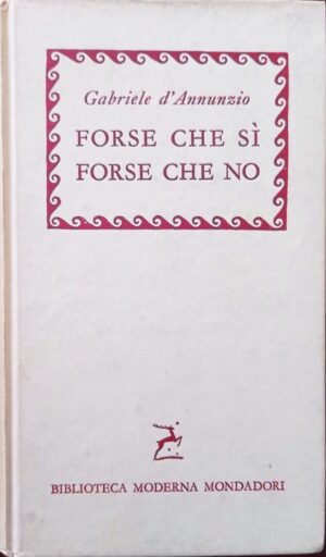 Forse che sì forse che no