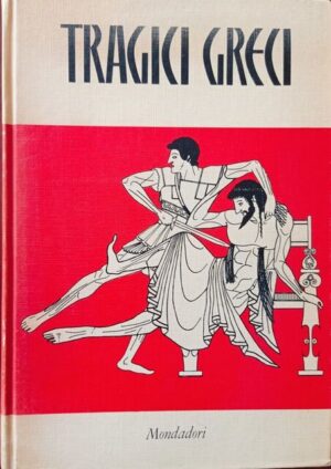 Tragici greci Eschilo – Sofocle – Euripide