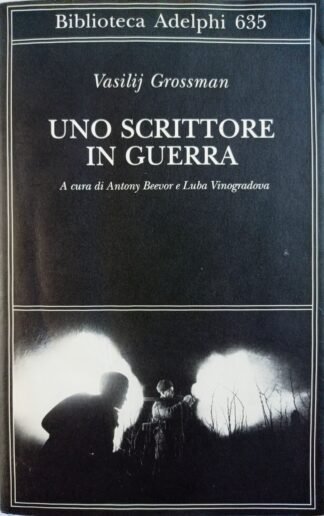 Uno scrittore in guerra 1941 - 1945