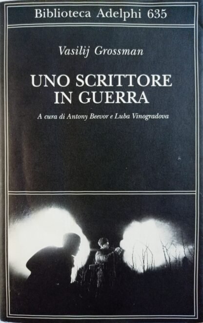 Uno scrittore in guerra 1941 - 1945
