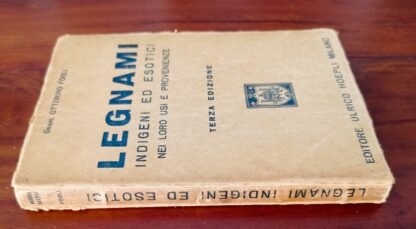 Legnami indigeni ed esotici nei loro usi e provenienze - immagine 3