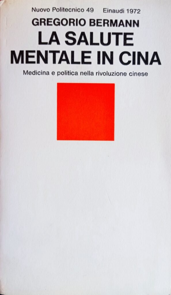 La salute mentale in Cina. Medicina e politica nella rivoluzione cinese