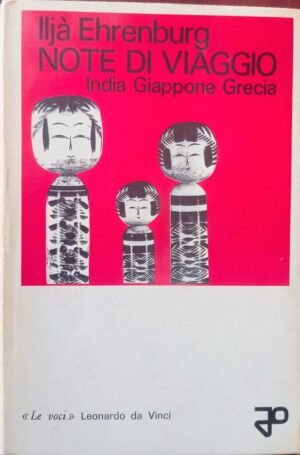 Note di viaggio. India Giappone Grecia