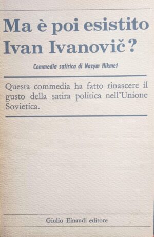 Ma è poi esistito Ivan Ivanovic?