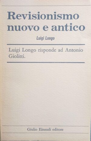 Revisionismo nuovo e antico