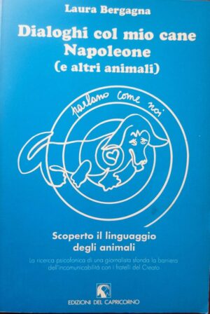 Dialoghi col mio cane Napoleone (e altri animali)