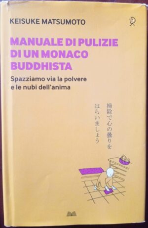 Manuale di pulizie di un monaco buddhista