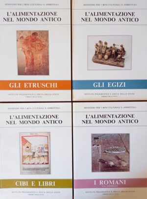 L’alimentazione nel mondo antico Gli Etruschi – Cibi e libri – I Romani. Età imperiale – Gli Egizi