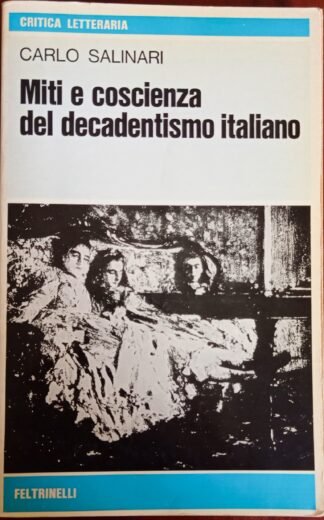 Miti e coscienza del decadentismo italiano