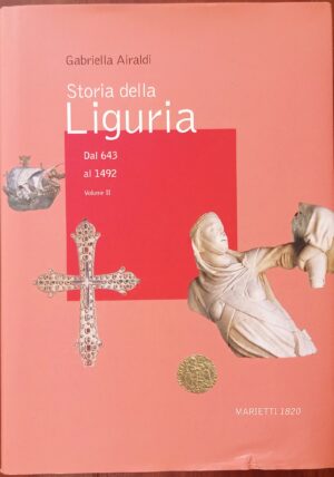 Storia della Liguria II. Dal 643 al 1492