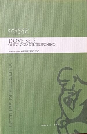 Dove sei? Ontologia del telefonino