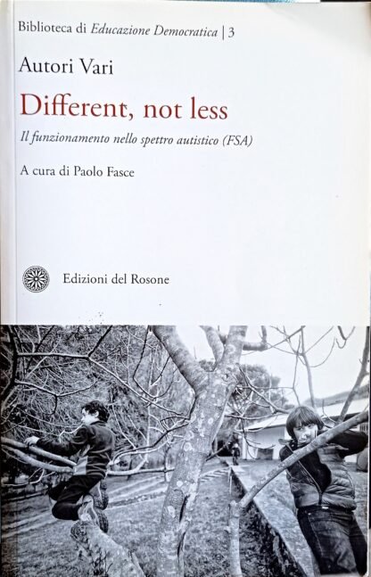 Different, not less. Il funzionamento nello spettro autistico (FSA)