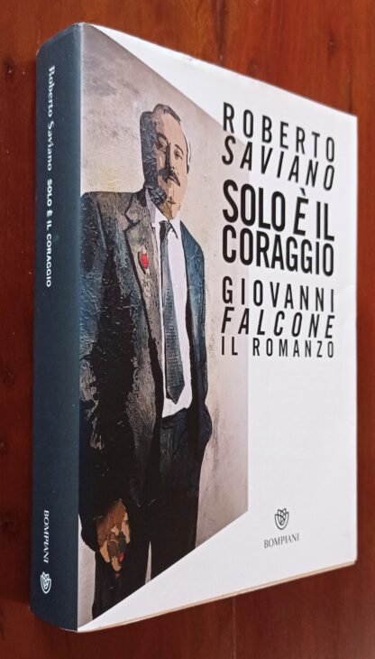 Solo è il coraggio. Giovanni Falcone, il romanzo - immagine 2