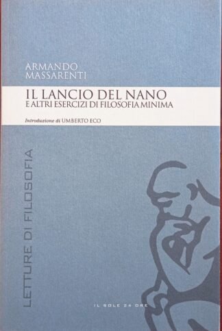 Il lancio del nano e altri esercizi di filosofia minima