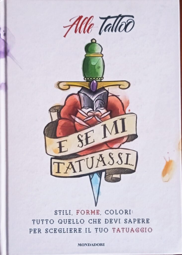 E se mi tatuassi… Stili, forme, colori: tutto quello che devi sapere per scegliere il tuo tatuaggio