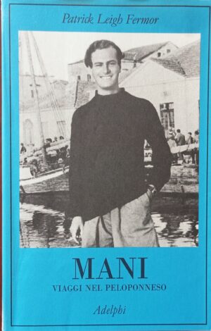 Mani. Viaggi nel Peloponneso