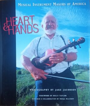 Hearts & Hands. Musical Instruments Makers of America