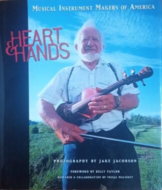 Hearts & Hands. Musical Instruments Makers of America