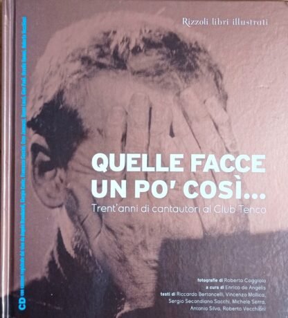 Quelle facce un po’ così… Trent’anni di cantautori al Club Tenco