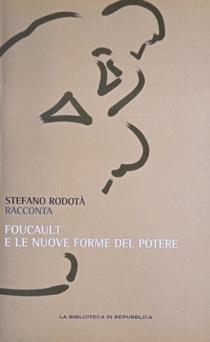 Foucault e le nuove forme del potere