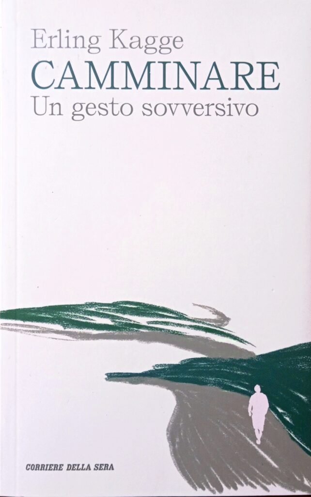 Camminare. Un gesto sovversivo
