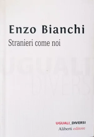 Stranieri come noi
