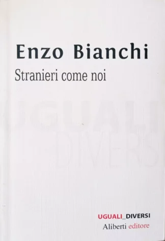 Stranieri come noi